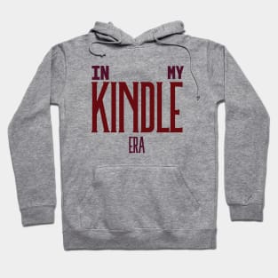 In My Kindle Era Deep Red Hoodie